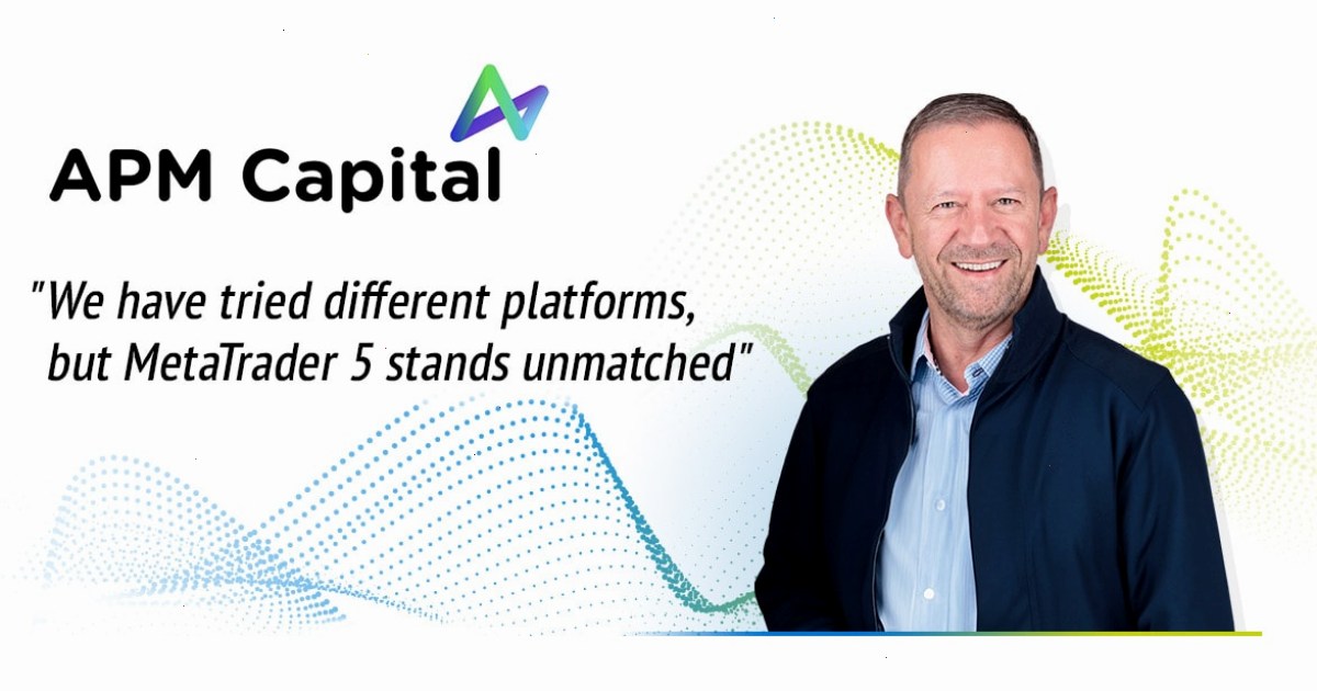 MetaTrader5下载_MT5下载_纯净安装通道：APM Capital：\"我们尝试过不同的平台，MetaTrader 5的性能遥遥领先\"（封面配图）